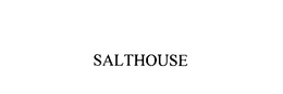 SALTHOUSE trademark