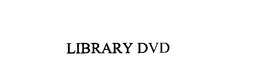 LIBRARY DVD trademark