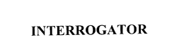 INTERROGATOR trademark