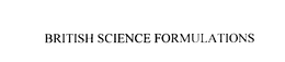 BRITISH SCIENCE FORMULATIONS trademark