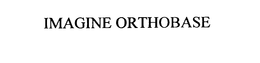 IMAGINE ORTHOBASE trademark