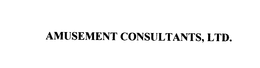 AMUSEMENT CONSULTANTS, LTD. trademark