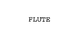FLUTE trademark