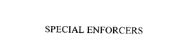 SPECIAL ENFORCERS trademark