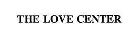 THE LOVE CENTER trademark