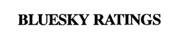 BLUESKY RATINGS trademark