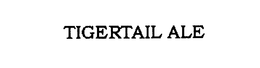 TIGERTAIL ALE trademark