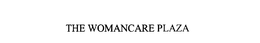 THE WOMANCARE PLAZA trademark