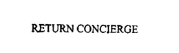 RETURN CONCIERGE trademark
