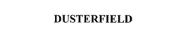 DUSTERFIELD trademark