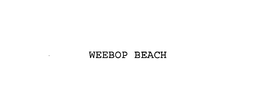WEEBOP BEACH trademark