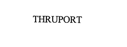 THRUPORT trademark