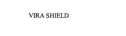 VIRA SHIELD trademark