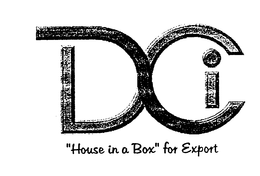 "HOUSE IN A BOX" FOR EXPORT WITH D I trademark