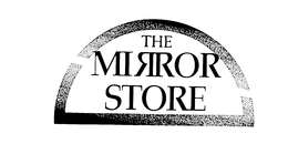 THE MIRROR STORE trademark