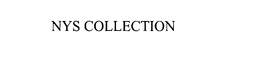 NYS COLLECTION trademark