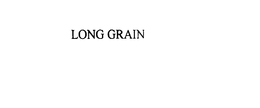 LONG GRAIN trademark