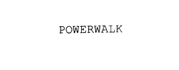 POWERWALK trademark