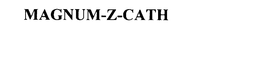 MAGNUM-Z-CATH trademark