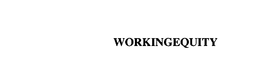 WORKINGEQUITY trademark