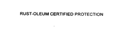 RUST-OLEUM CERTIFIED PROTECTION trademark