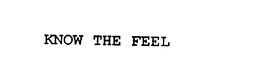KNOW THE FEEL trademark