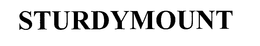 STURDY MOUNT trademark