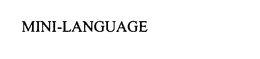 MINI-LANGUAGE trademark