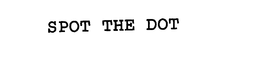 SPOT THE DOT trademark