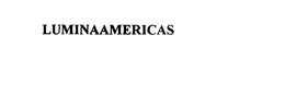 LUMINAAMERICAS trademark