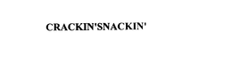 CRACKIN'SNACKIN' trademark