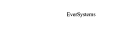 EVERSYSTEMS trademark