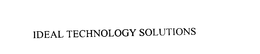 IDEAL TECHNOLOGY SOLUTIONS trademark