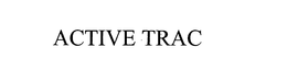 ACTIVE TRAC trademark