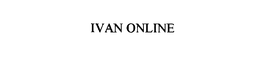 IVAN ONLINE trademark