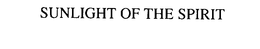 SUNLIGHT OF THE SPIRIT trademark
