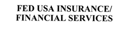FED USA INSURANCE/FINANCIAL SERVICES trademark