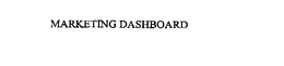 MARKETING DASHBOARD trademark