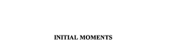 INITIAL MOMENTS trademark