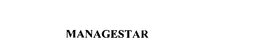 MANAGESTAR trademark