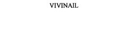 VIVINAIL trademark