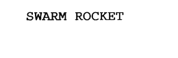 SWARM ROCKET trademark