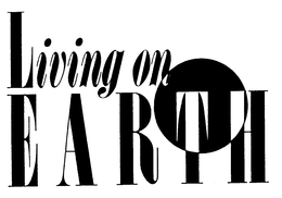 LIVING ON EARTH trademark