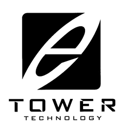 E T O W E R T E C H N O L O G Y trademark