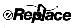 EREPLACE trademark