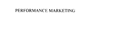 PERFORMANCE MARKETING trademark