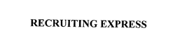 RECRUITING EXPRESS trademark