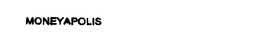 MONEYAPOLIS trademark