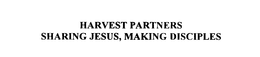 HARVEST PARTNERS SHARING JESUS - MAKING DISCIPLES trademark