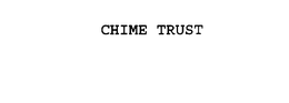 CHIME TRUST trademark